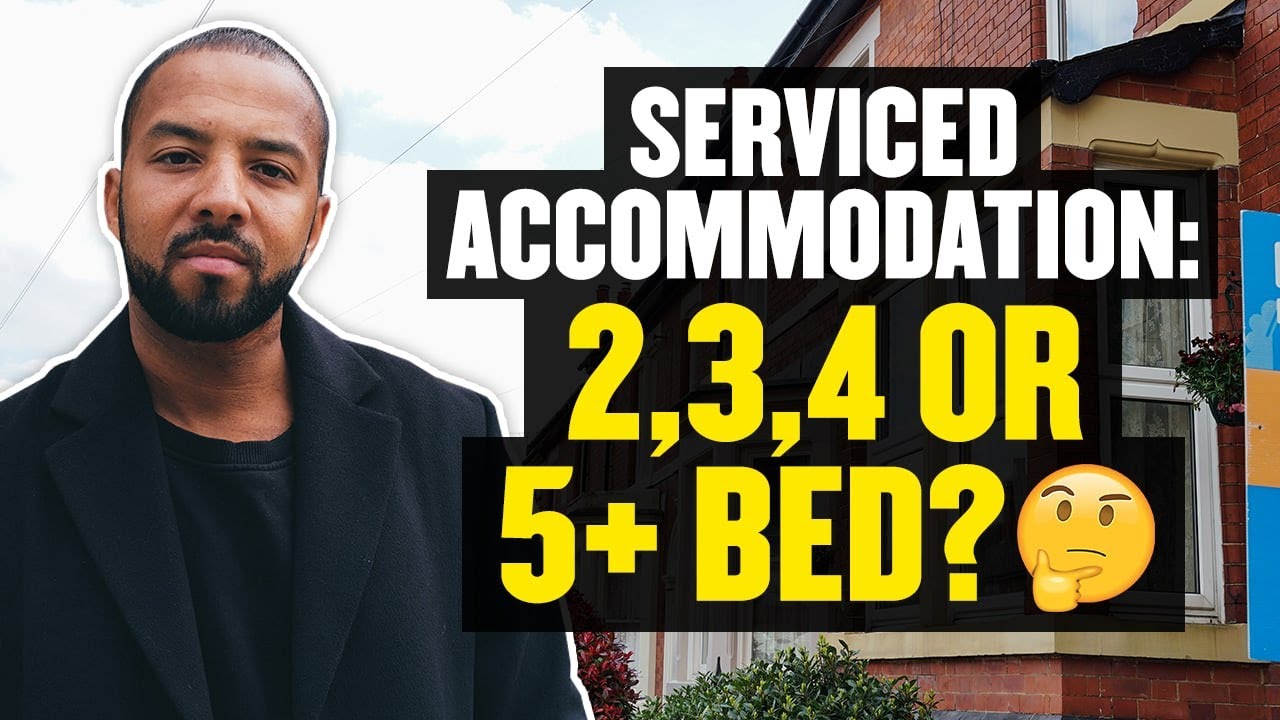 Which Serviced Accommodation size works best 2,3,4 or 5+ bed?
