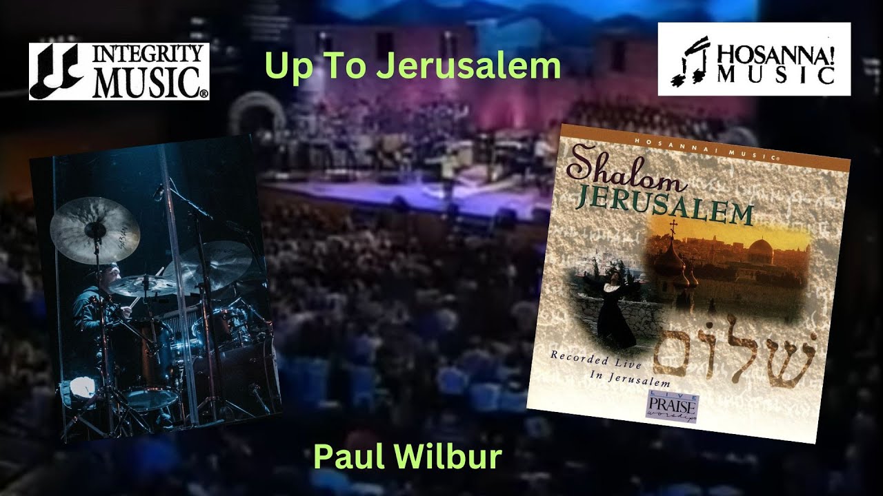Up To Jerusalem (Drum Cover) - Paul Wilbur