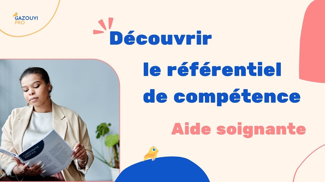Découverte du référentiel de compétence du diplôme d'Aide Soignant (DEAS) (parfait pour VAE)