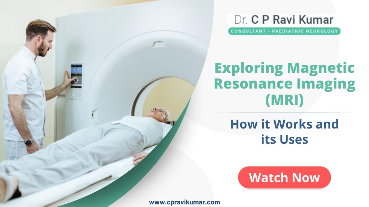 ಮ್ಯಾಗ್ನೆಟಿಕ್ ರೆಸೋನೆನ್ಸ್ ಇಮೇಜಿಂಗ್  (MRI): ಇದು ಹೇಗೆ ಕೆಲಸ ಮಾಡುತ್ತದೆ ಮತ್ತು ಅದರ ಉಪಯೋಗಗಳು