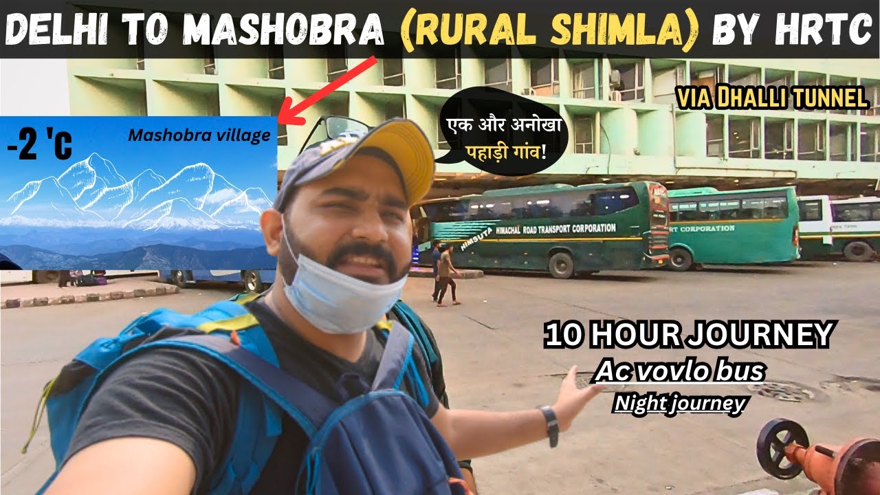 Rs.1000 Bus Journey from Delhi to Mashobra (Rural Shimla), A Hidden Treasure Near Shimla