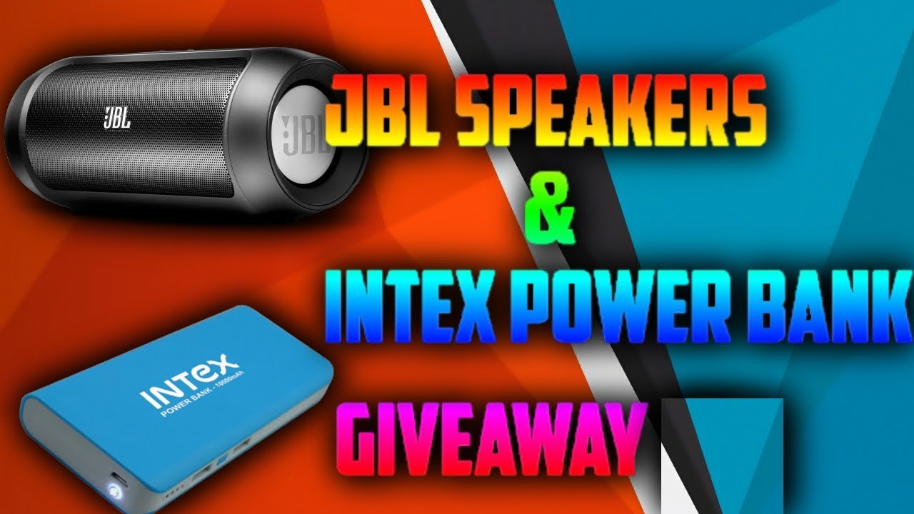 JBL Speakers & Intex Power bank Giveaway|Link In Description|Participate faast|