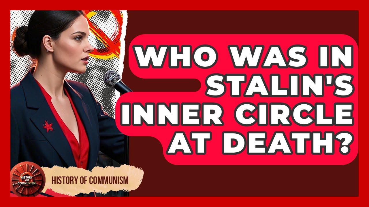 Who Was In Stalin's Inner Circle At Death? - History of Communism