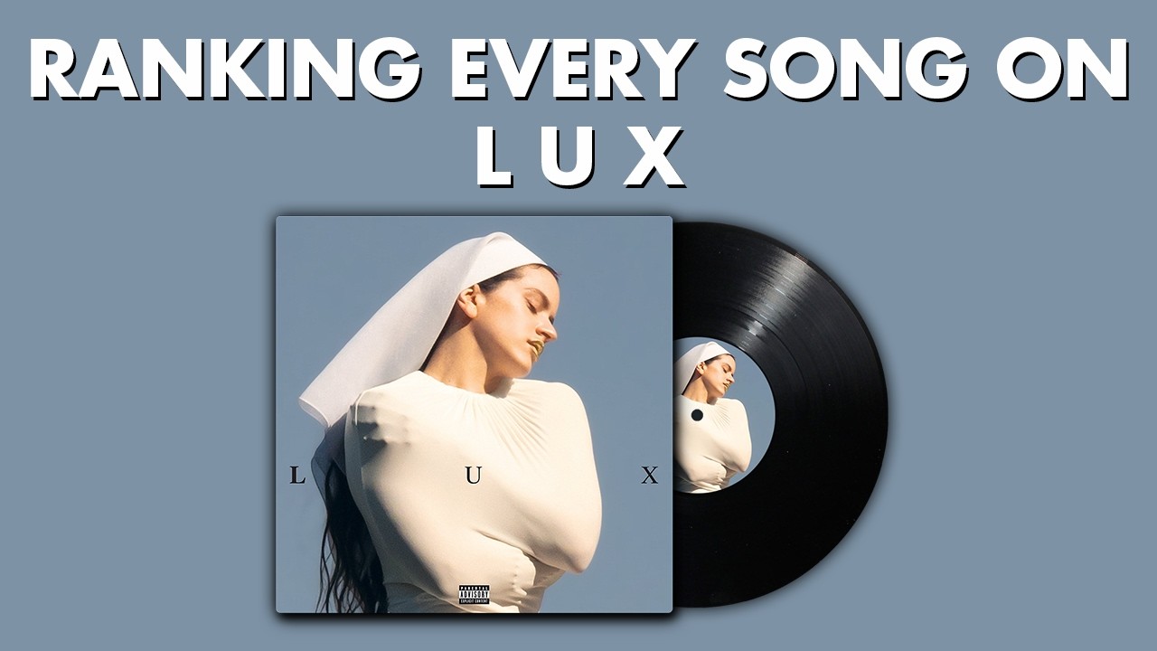 Ranking EVERY SONG On LUX By ROSAL&Iacute;A ✝️
