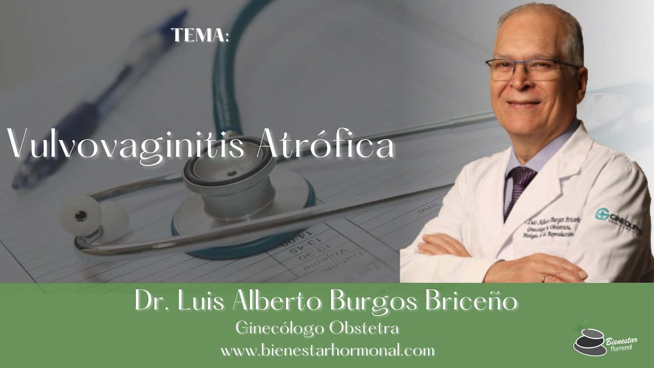 Vulvovaginitis Atr&oacute;fica
