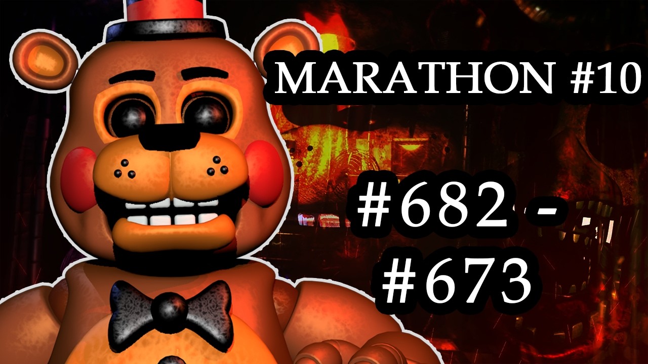 FNaF MaxMode Marathon || 682 - 673