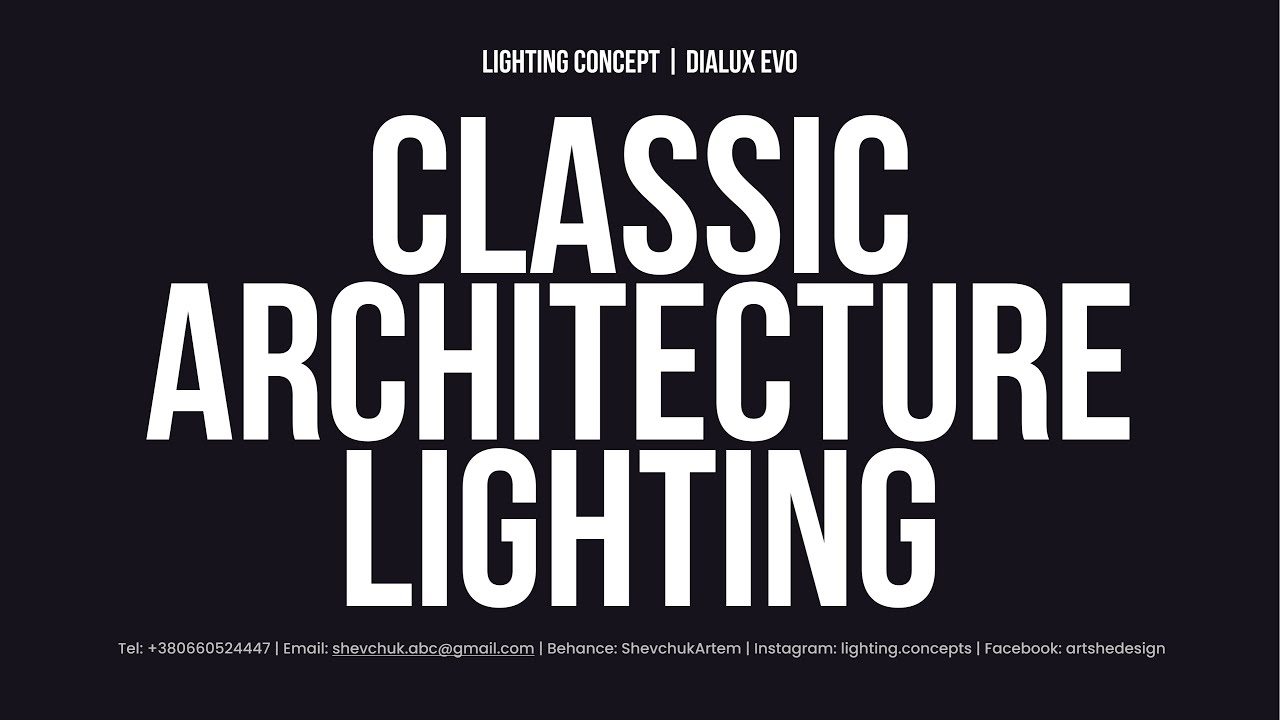 CLASSIC ARCHITECTURE  LIGHTING | Dialux Evo