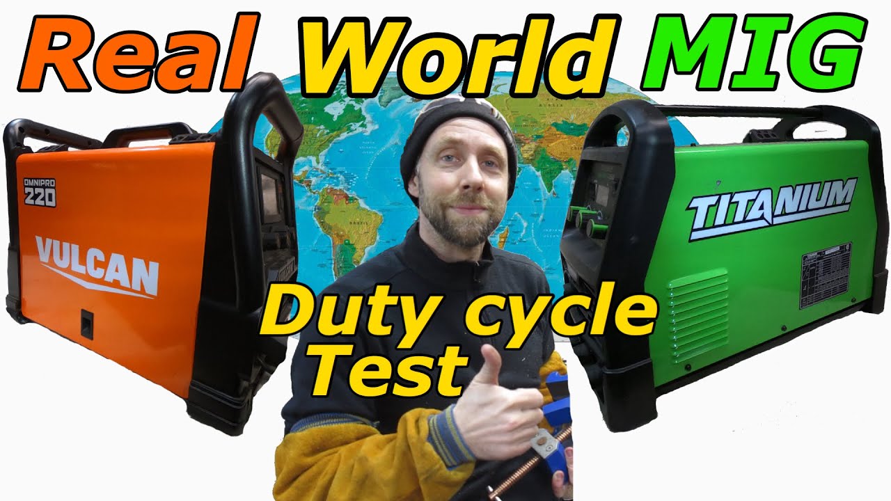 Titanium Vulcan welders real world duty cycle MIG test