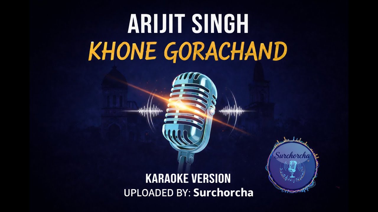 Khone Gorachand Karaoke || Arijit Singh || #arijitsingh #arijitsinghsongs #bengalikaraoke #kirtan