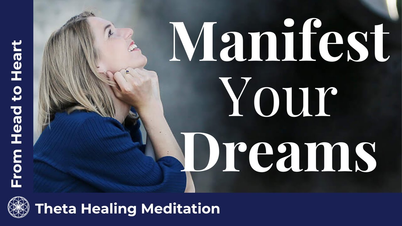Theta Healing Meditation | Manifest Your Dreams Into Reality