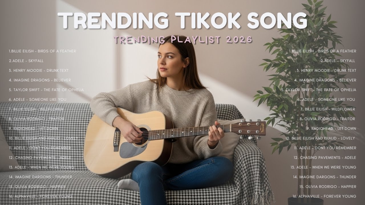 Trending TikTok Playlist 2026 🎶 Acoustic Chill Songs Everyone Loves