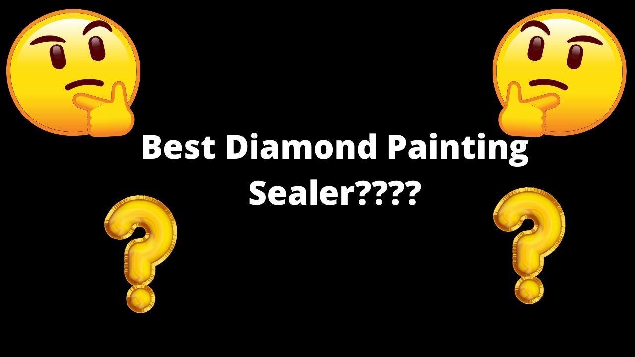 My Favorite Sealer for Diamond Paintings!!