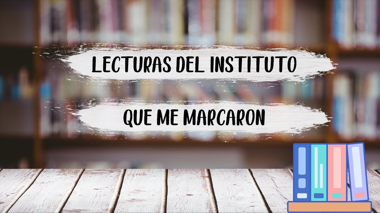 Libros que me OBLIGARON a leer en el INSTITUTO (y me gustaron) 👩🏻‍🏫