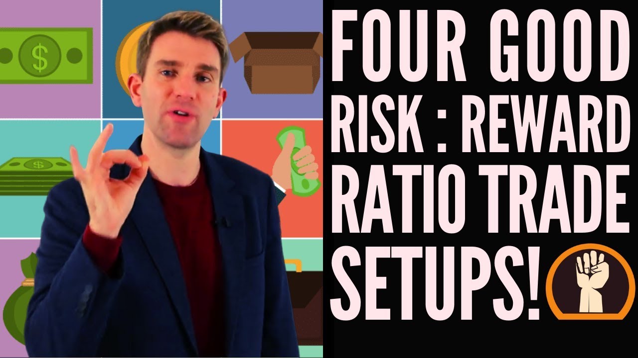 4 Good Risk to Reward Ratio Trade Setups 👍