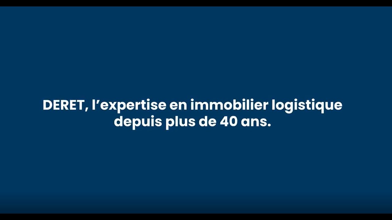 L'expertise en immobilier logistique par Deret