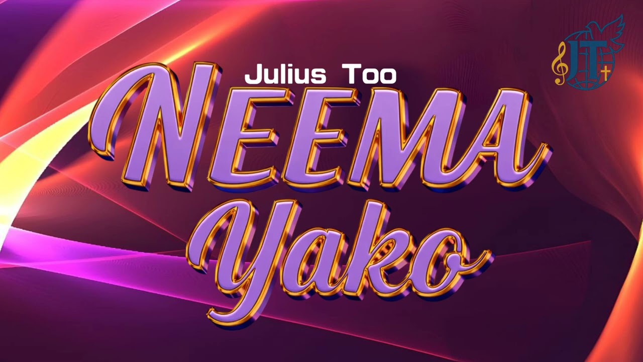 Julius Too - Neema Yako (Official Audio) 