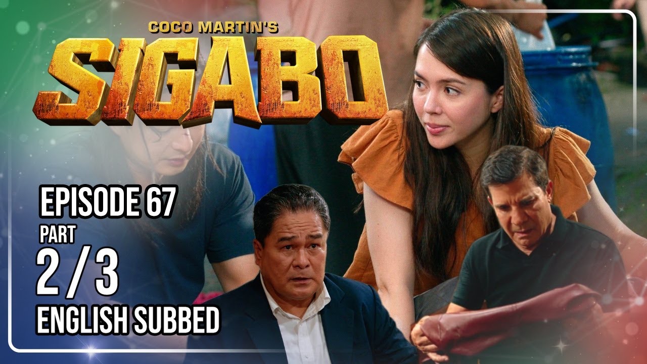 Coco Martin's Sigabo | Episode 67 (2/3) | September 22, 2026