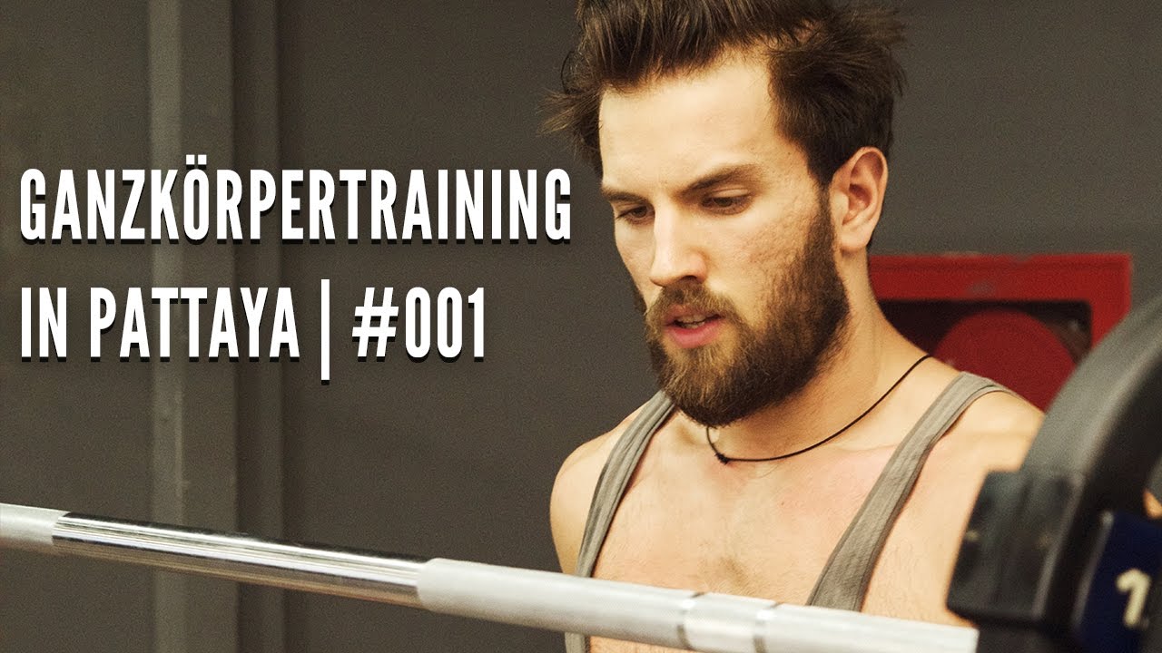 Ganzkörpertraining in Pattaya | Trainingsvlog #001