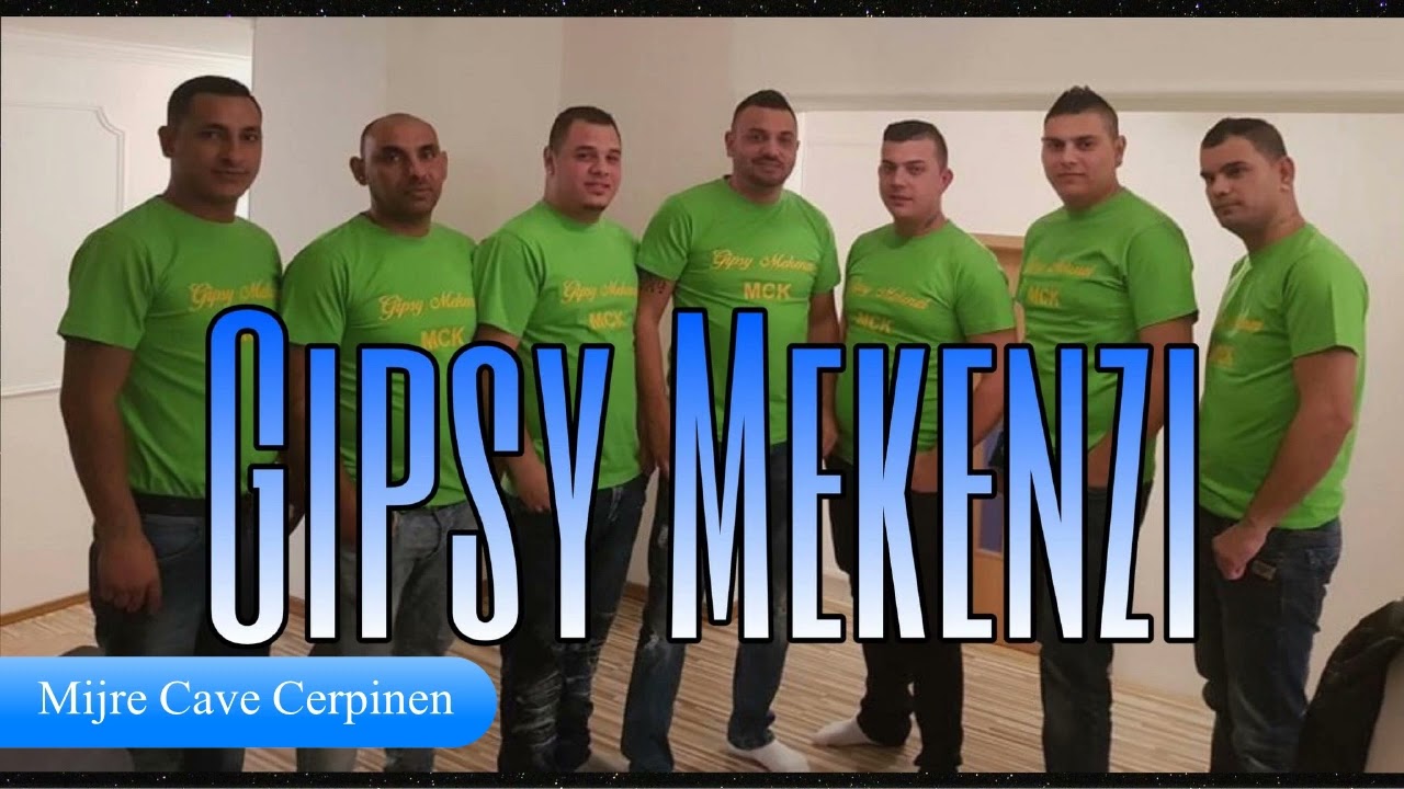 Gipsy Mekenzi - Mijre Cave Cerpinen