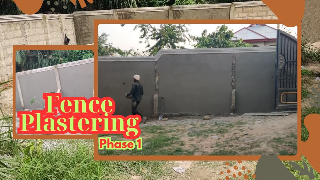 Building In Ghana Ep 81 // Fence Plastering // Phase 1