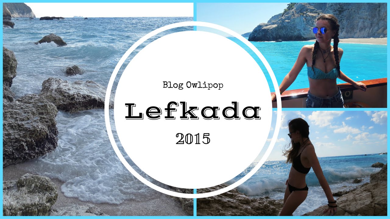 Lefkada Vlog 2015 | Blog Owlipop