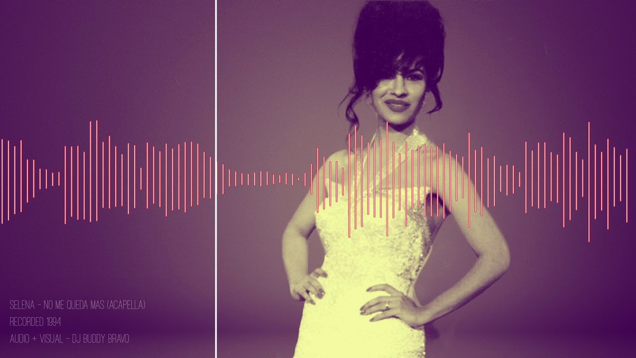 Selena   No Me Queda Mas (Studio Acapella + Visual)