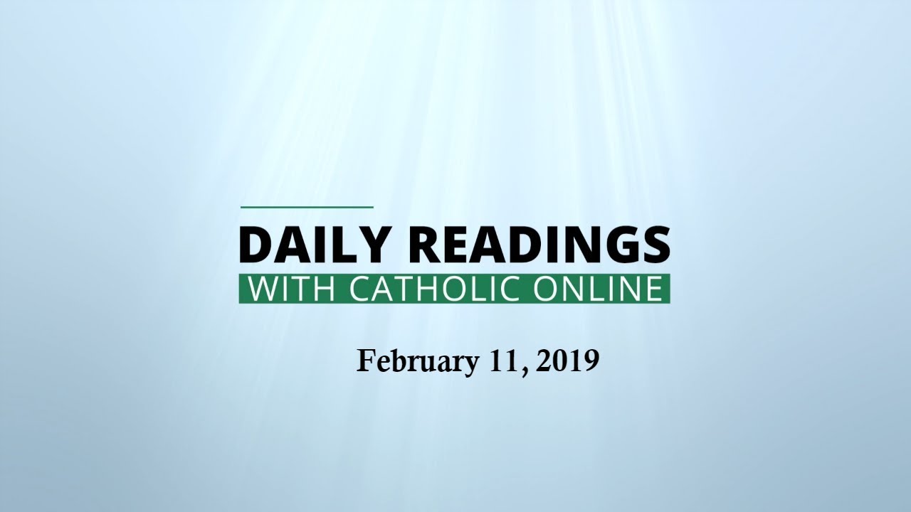 Daily Reading for Monday, February 11th, 2019 HD
