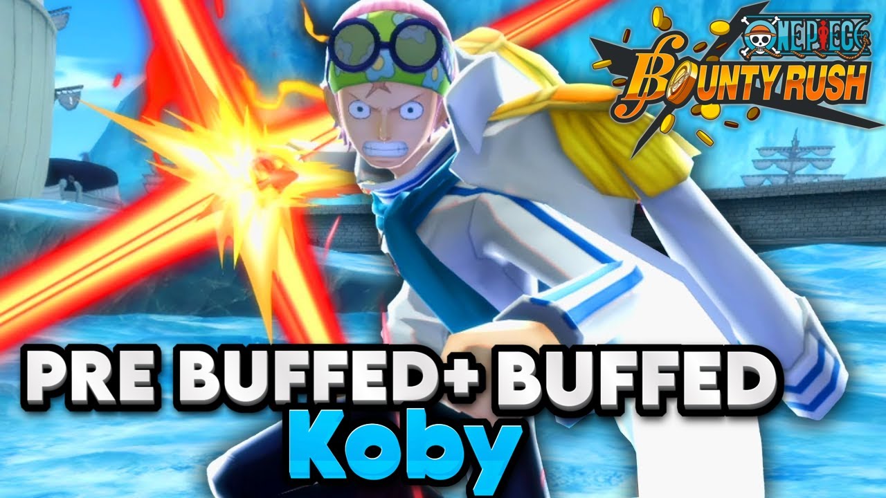(Pre Buffs +After Buffs) Captain Koby Gameplay| OPBR