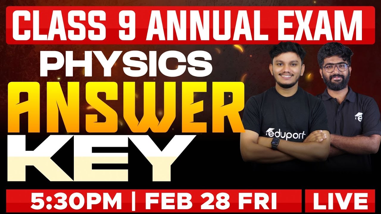 Class 9 Physics | Annual Exam 2025 Answer Key | Eduport