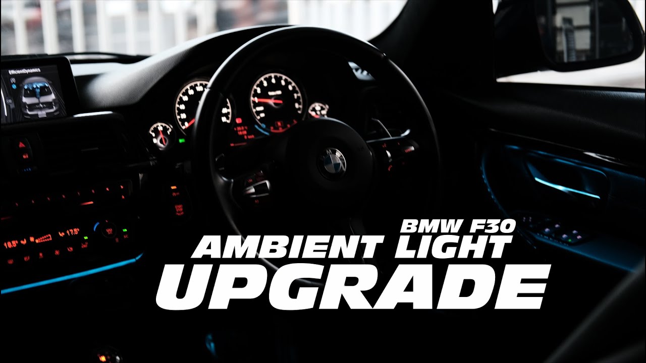 How to installing AMBIENT LIGHT BMW F30 (Upgrade)