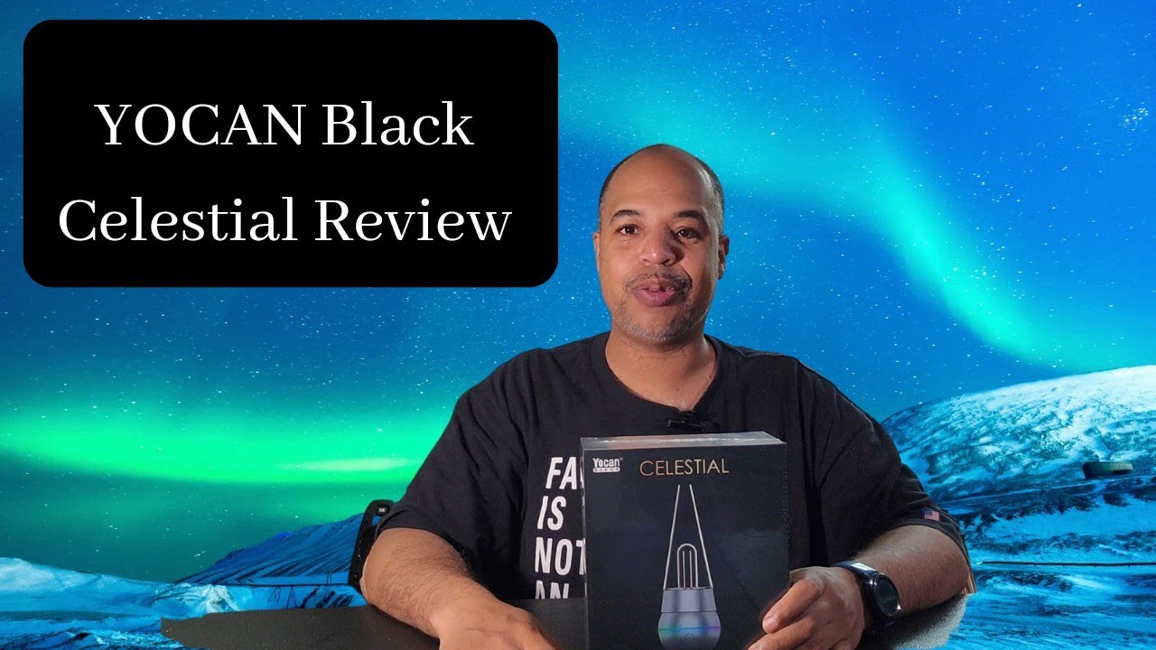 Yocan Celestial  Review
