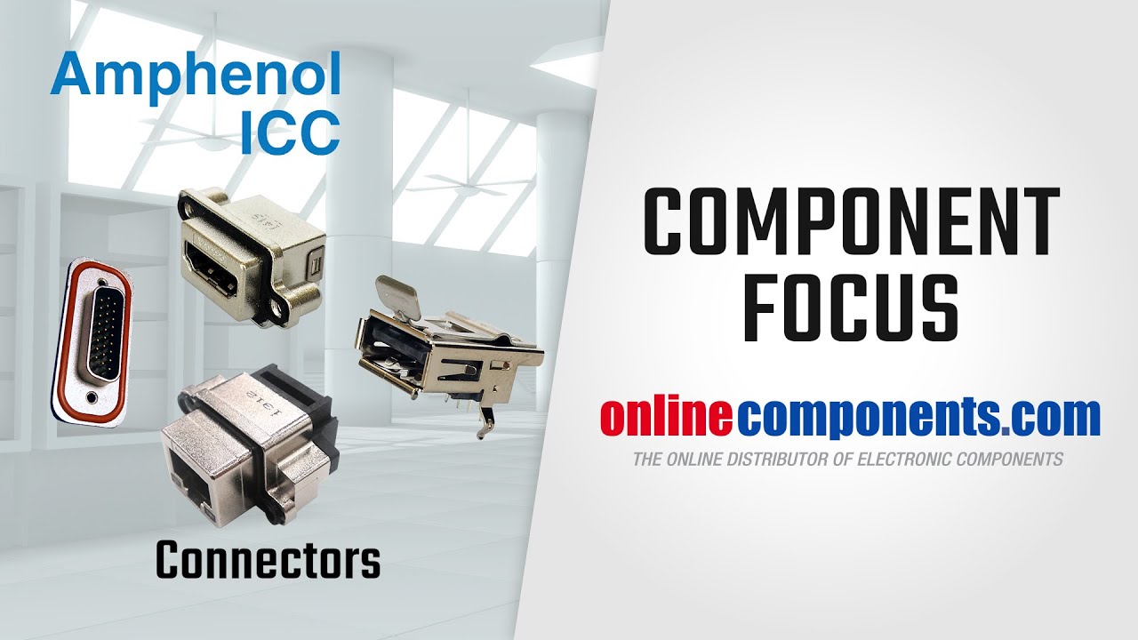 Component Focus: Amphenol ICC Interconnect Solutions