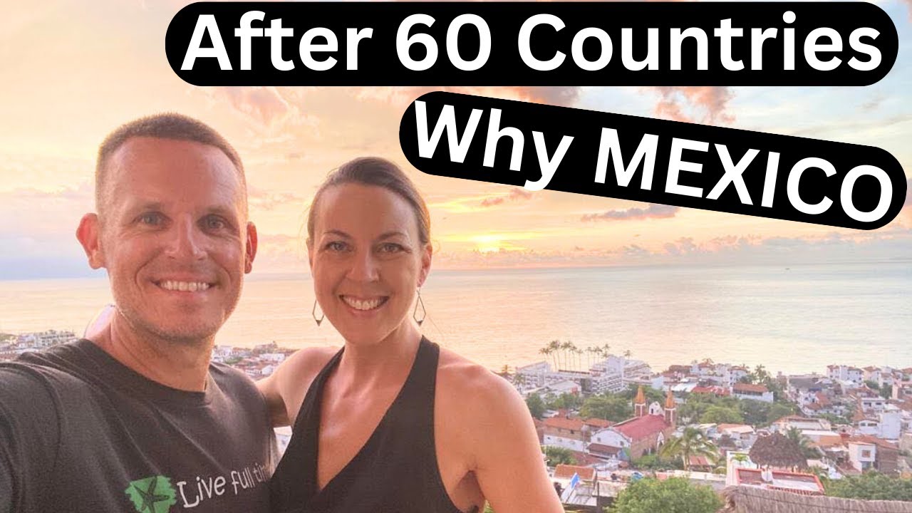 60 Countries Traveled & Now They're Living in Mexico | Puerto Vallarta Life