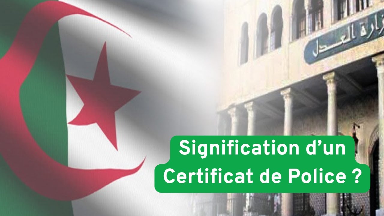 Qu'est-ce qu'un certificat de police ? Immigration Canada 🇨🇦 - En langage alg&eacute;rien 🇩🇿