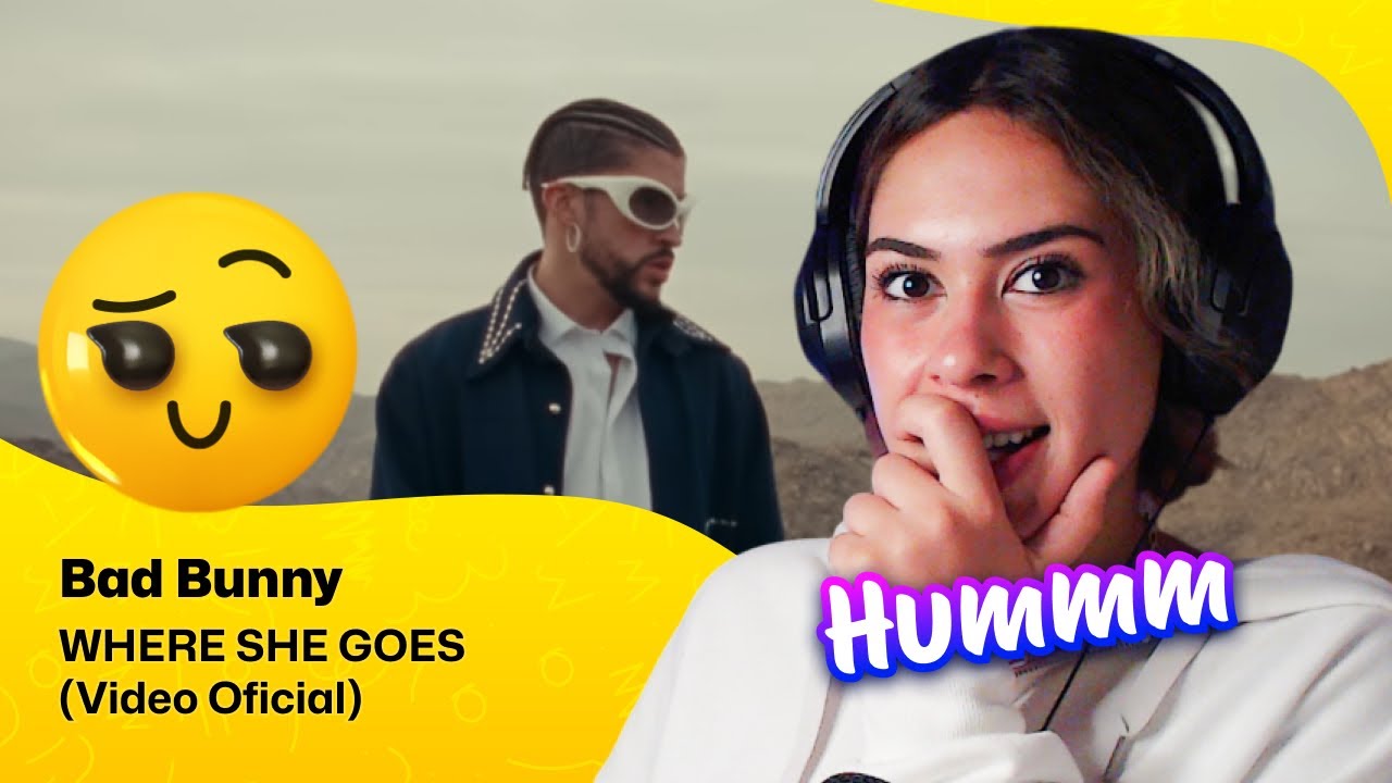 Reaction ▷  Bad Bunny - WHERE SHE GOES (Official Video)