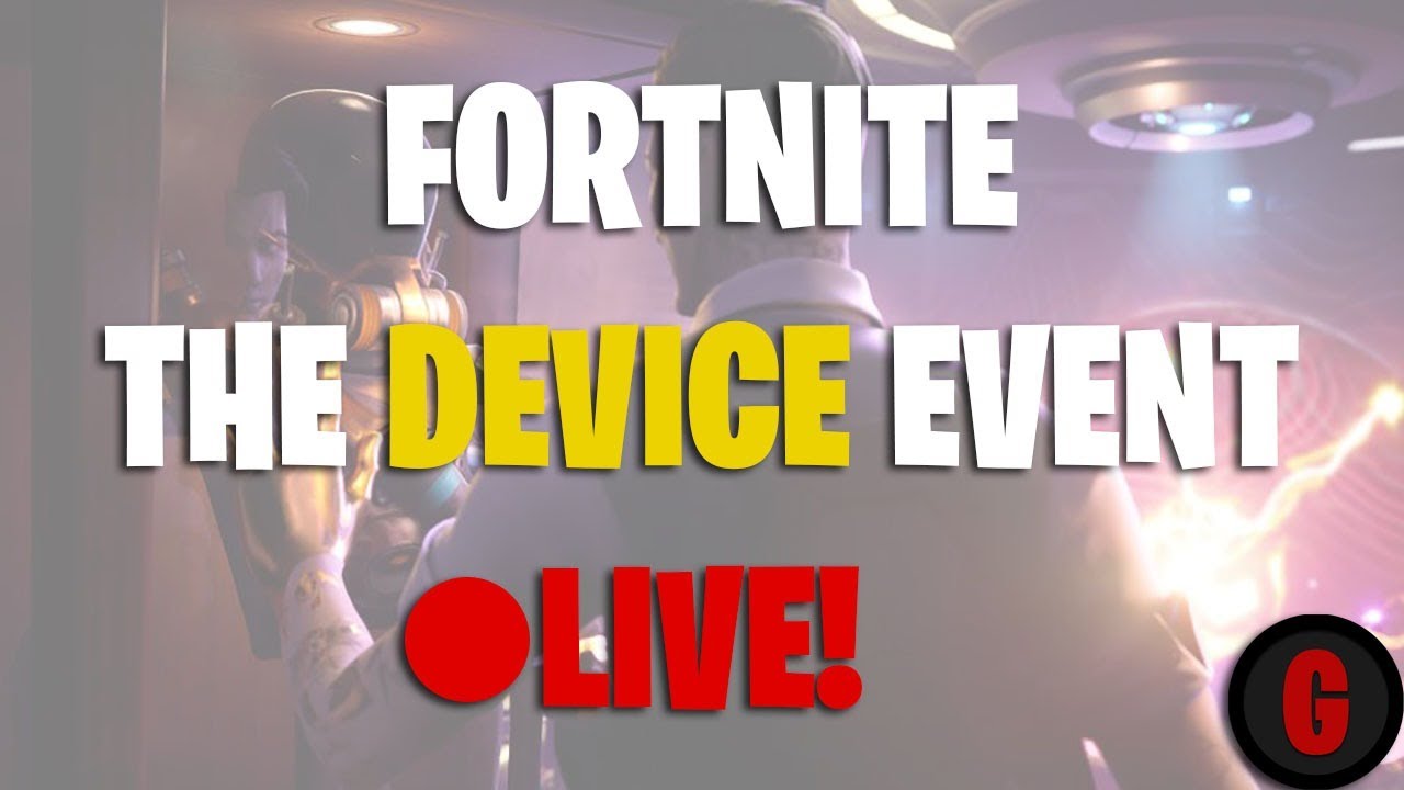 Fortnite - THE DEVICE EVENT *LIVE!* (Gary The Creator)