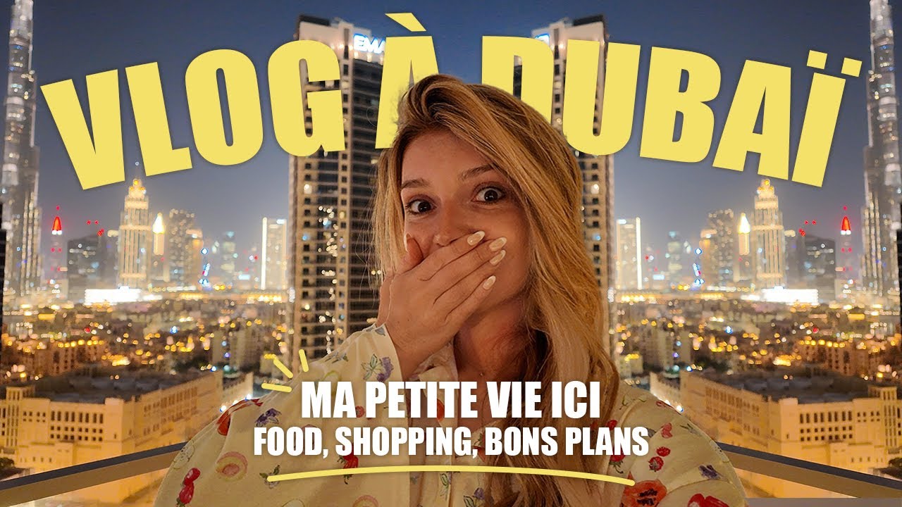 JE VIS LA VIE DE MES RÊVES À DUBAÏ (food, shopping, bons plans) | Julie Tagliavacca