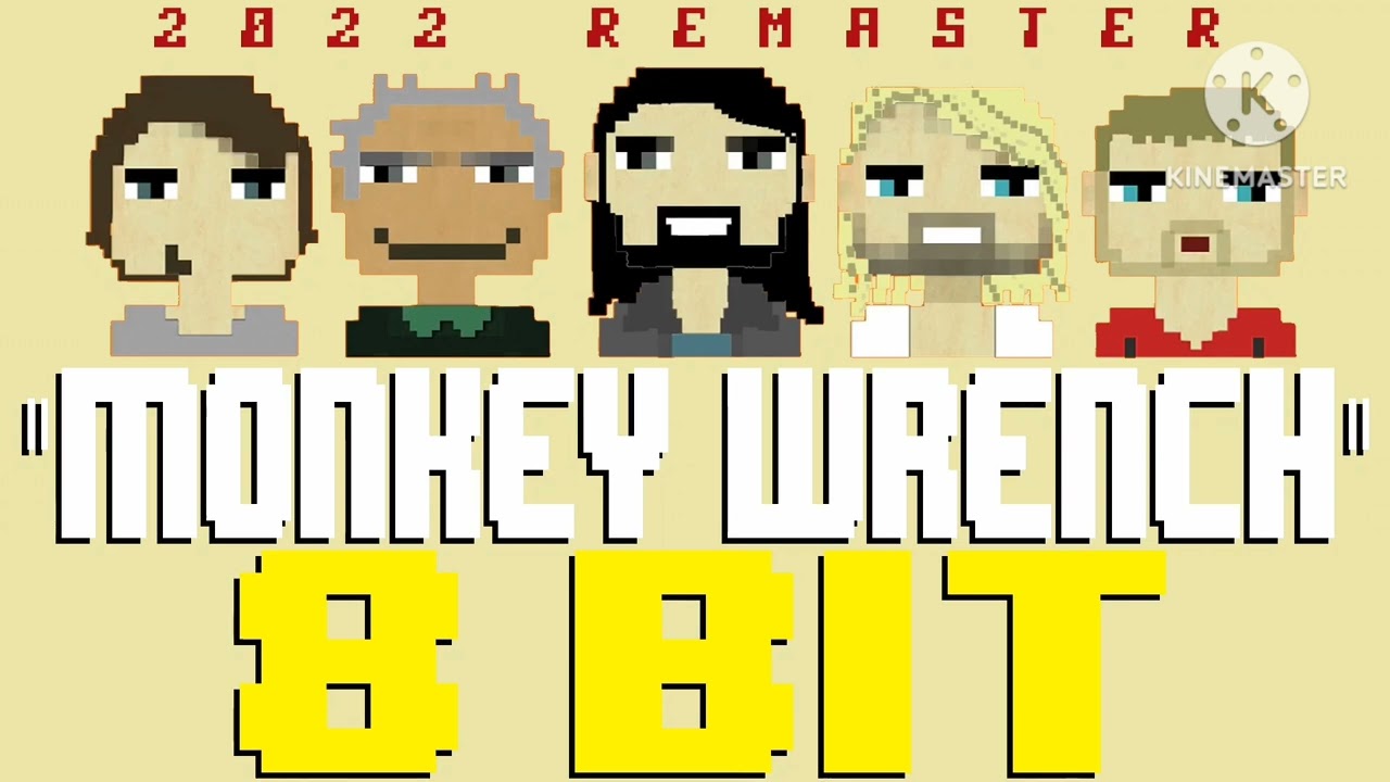 8-Bit Monkey Wrench By Foo Fighters (With The Original Vocals)