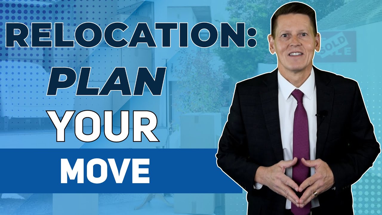 Relocation: Plan Your Move