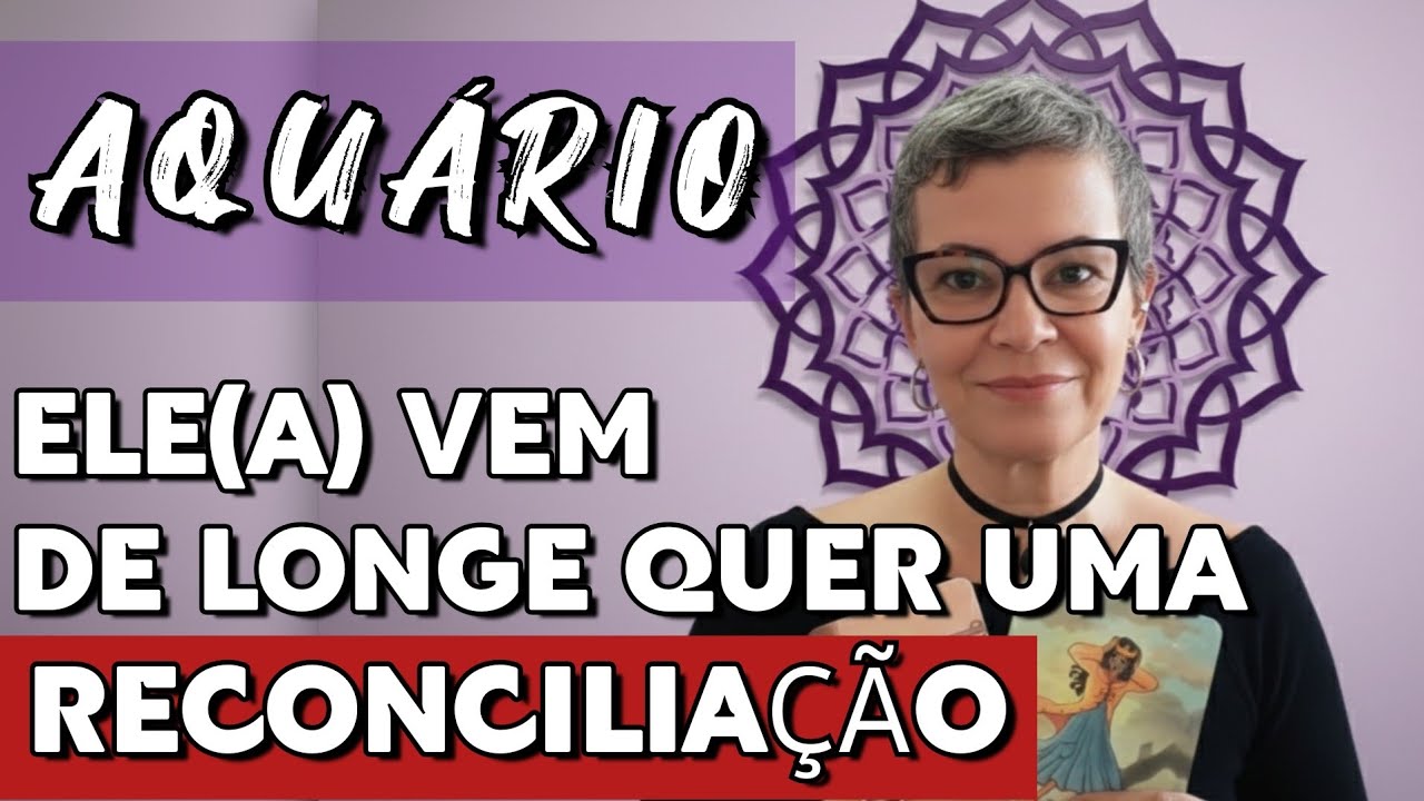 🌙AQUÁRIO ♒️ ELE(A) VEM DE LONGE E QUER RECONCILIAÇÃO!! 