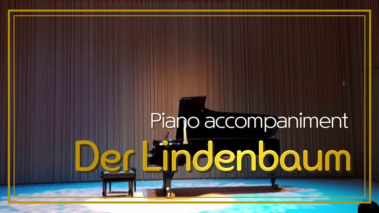 [M, L] 5. Der Lindenbaum (F. Schubert) Op.89 in D / Piano accompaniment