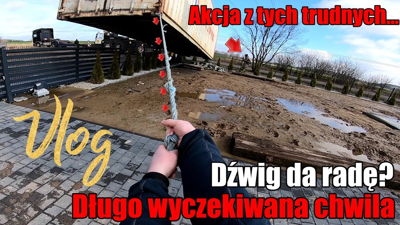 Vlog codzienny. Czy wszystko ok? Akcja z tych trudnych. Przewozimy kontener. Długo wyczekiwany czas