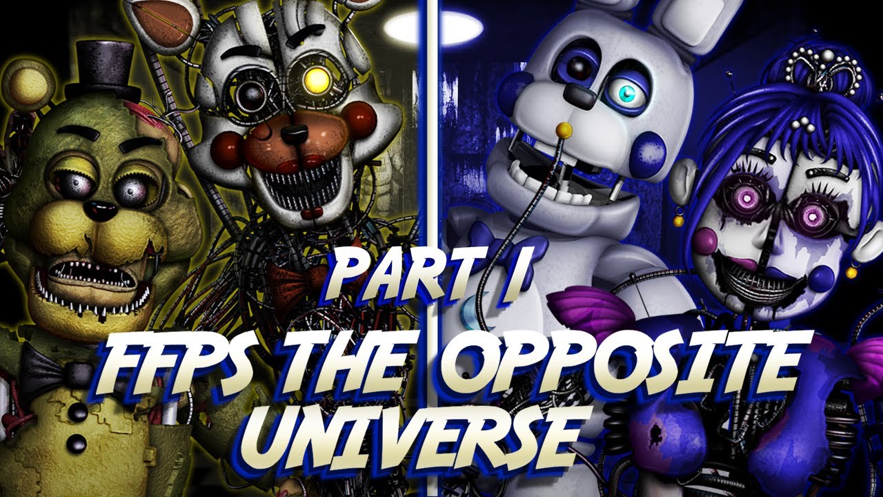 [FNaF] Speed Edit - FFPS The Opposite Universe (Part 1 - Salvage Animatronics)