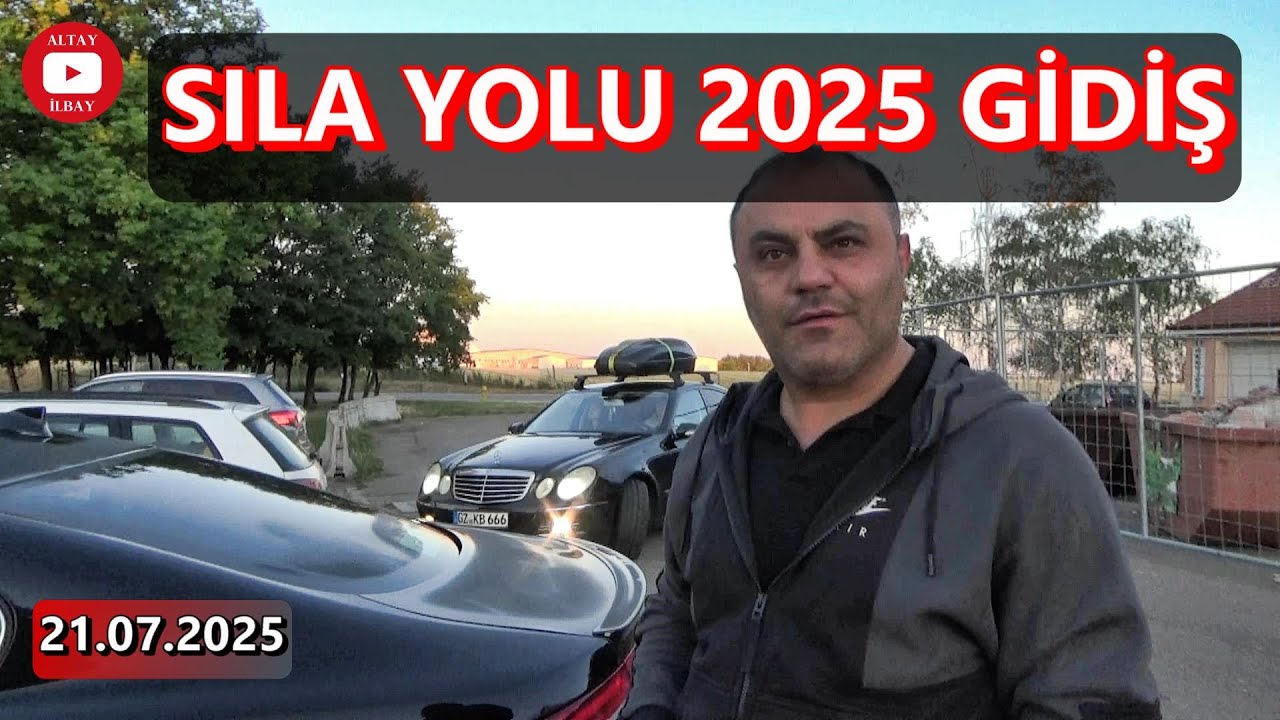 SILA YOLU 2025 GİDİŞ