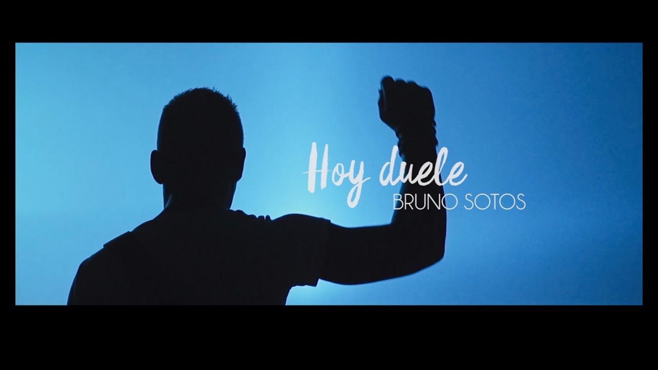 Bruno Sotos - Hoy duele (Videoclip oficial)