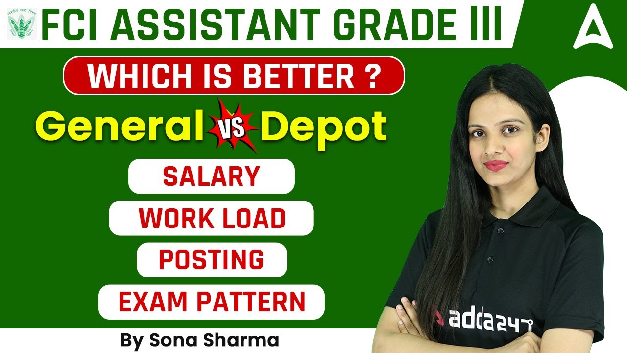 General vs Depot WHICH IS BETTER? FCI AG 3 | Salary, Work Load, Posting, Exam Pattern