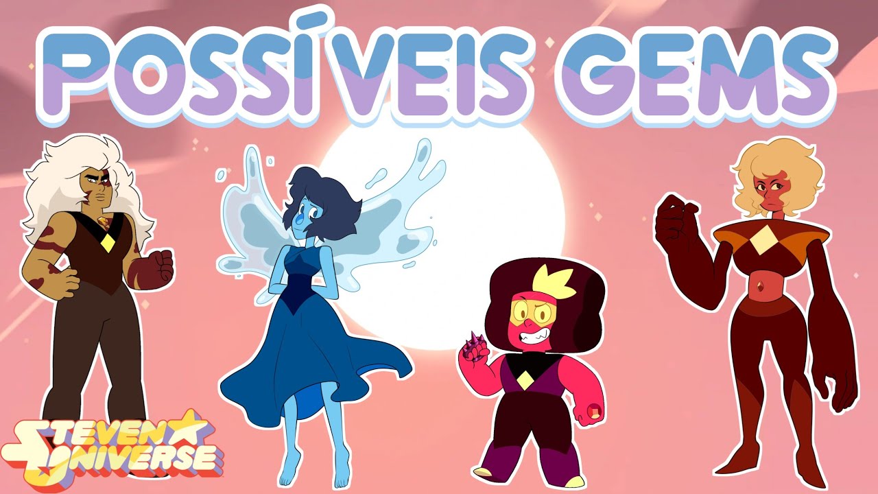 Steven Universe - Possíveis Gems #03 (Fan Gems)