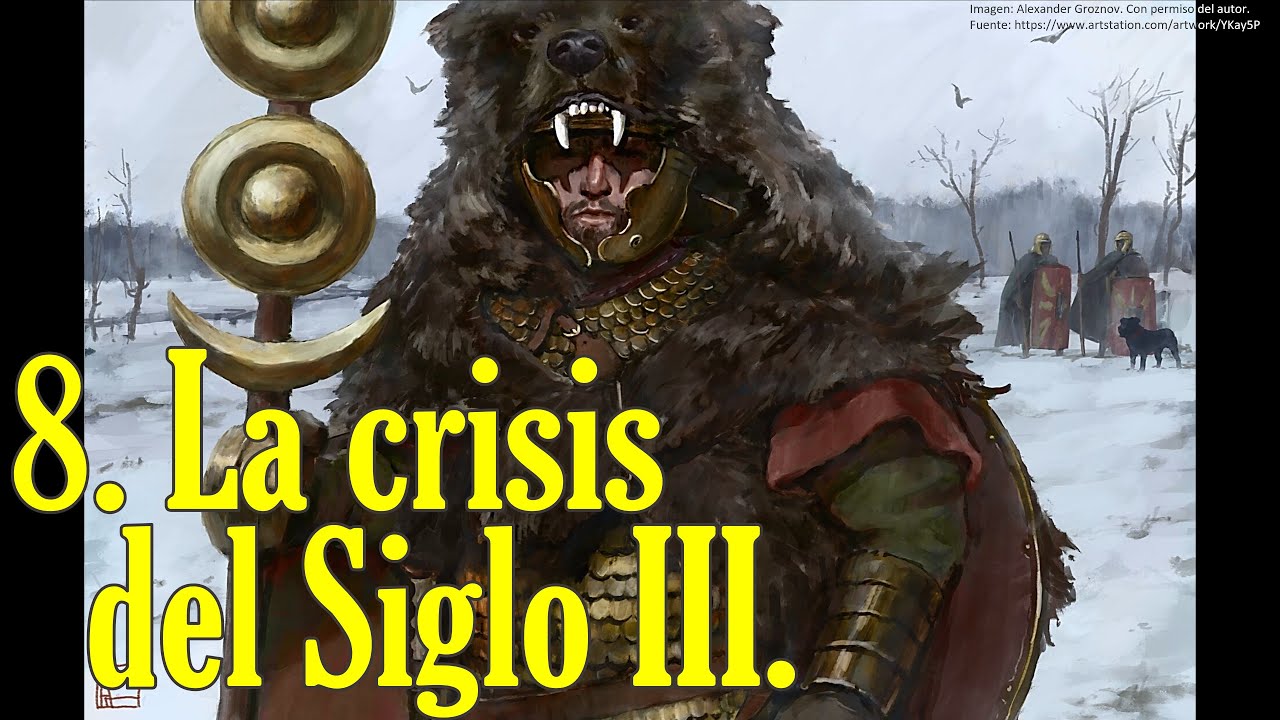 Ep. 8.  La Crisis del S. III.