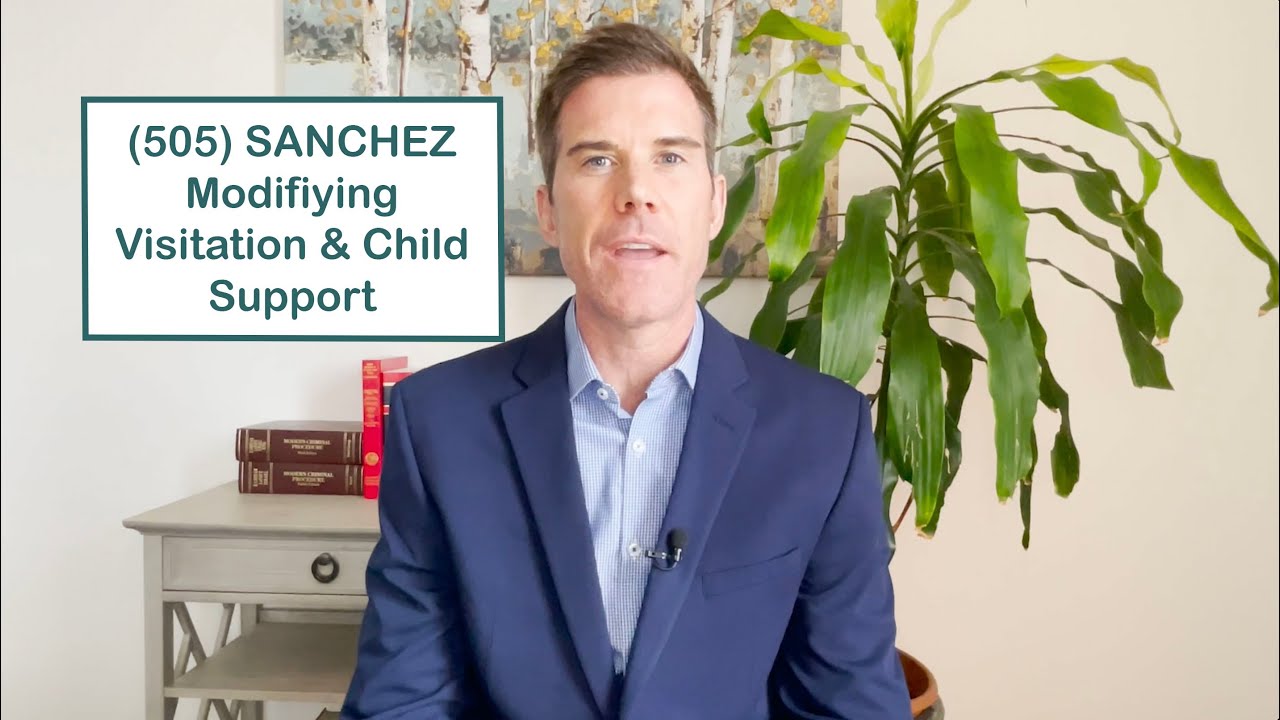Modifying Custody, Visitation, and Child Support