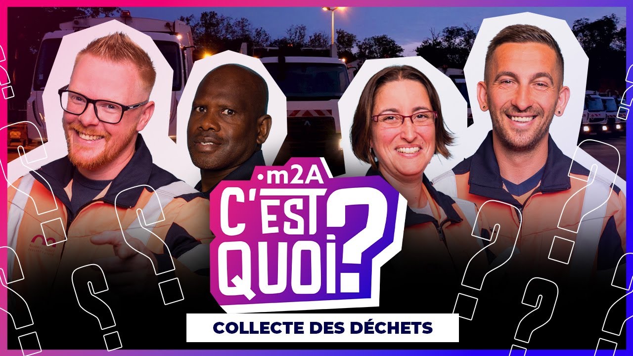 m2A c'est quoi ? La collecte des d&eacute;chets !